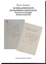 Le ossa affaticate di Salomon Castelletti